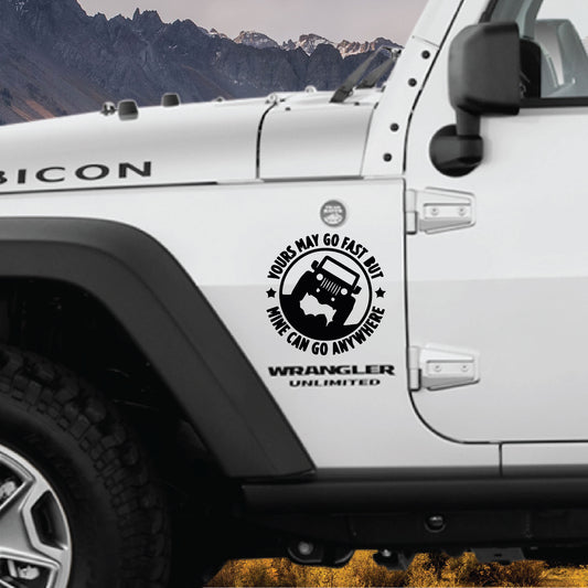 Yours May Go Fast But Mine Can Go Anywhere Sticker